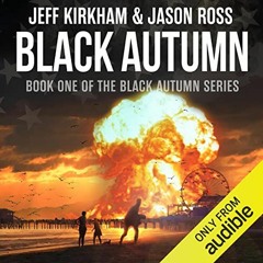 [Free] PDF 🗂️ Black Autumn: A Post-Apocalyptic Saga by  Jeff Kirkham,Jason Ross,Ragn