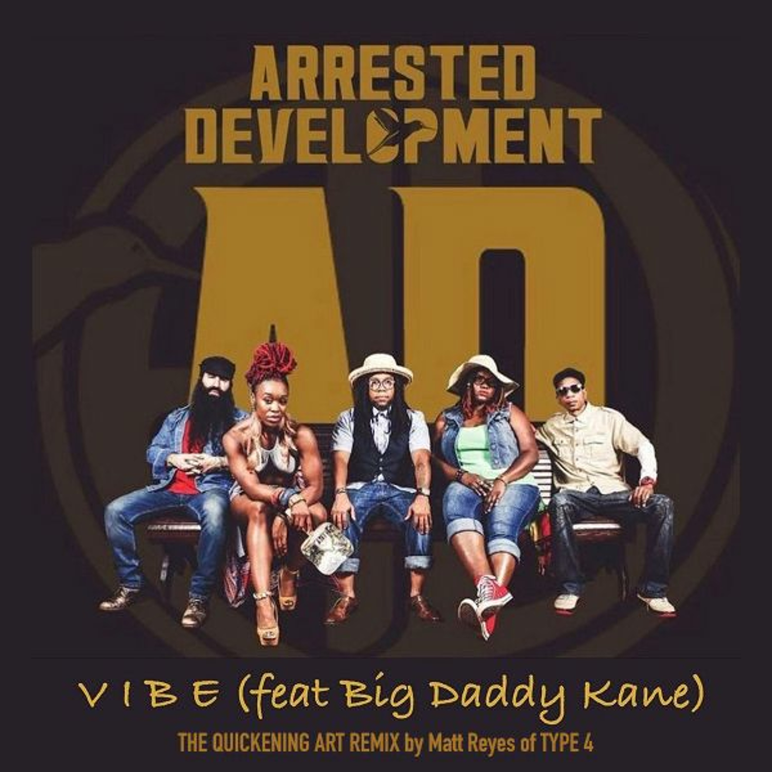 Arrested Development - Vibe (feat. Big Daddy Kane) THE QUICKENING ART REMIX by Matt Reyes of TYPE 4 episode artwork
