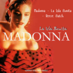 Madonna - La Isla - Reece Batch Edit [FREE DOWNLOAD] (starts at 30 secs for copyright)