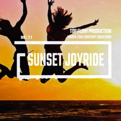 (free copyright music) - Sunset Joyride [Pop, No Copyright Music by Top Flow Production]