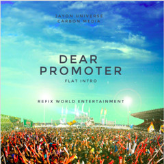 Voice & Kes - Dear Promoter (Flat Intro) Jayon Universe