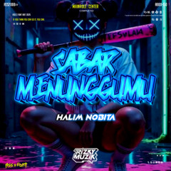 Sabar Menunggumu - 2025 - [ RIZKY MUZIK X HALIM NOBITA ]