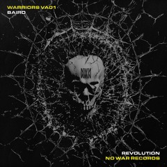 BAIRD - Revolution (Original Mix) [No War Records NWVA01]