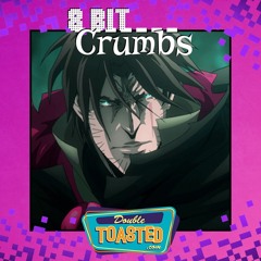 8 BIT CRUMBS - 04 - 29 - 2021