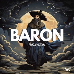 "BARON" (Prod. By KESHKA)