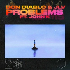 Don Diablo & JLV feat. John K - Problem.