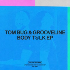 02 Tom Bug & Grooveline - You Know It's Hot (Original Mix) [Snatch! Records]