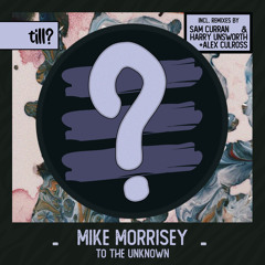 To The Unknown (Sam Curran & Harry Unsworth's Custom Mix)