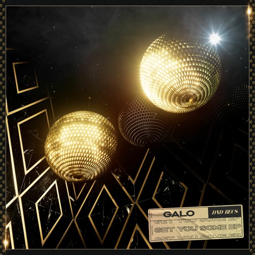 Premiere: Galo - Get You Some [Do Not Duplicate Records]