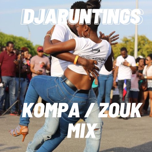 Stream DJAruntings Kompa/Zouk Mix by DJ ARunTings | Listen online for free  on SoundCloud