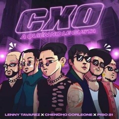Lenny Tavrez Chencho Corleone Piso 21  CXO A Quien No Le Gusta ( Master Clean Remix 90BPM By Jvanee)