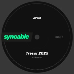 AVOR - Tresor 2025 (Full Version via Beatport)