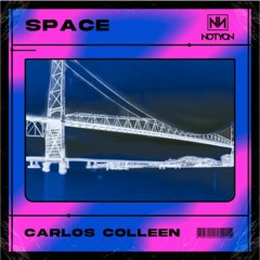 Carlos Colleen - Space (extended Mix)