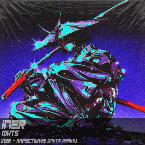 Iner - Affectwave (MKTS REMIX)