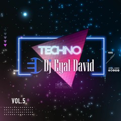 Dj Eyal David - Techno Set 2023