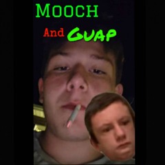 Mooch And Guap (Feat. Da filla)