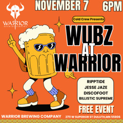 Wubz at Warrior 11.7.25