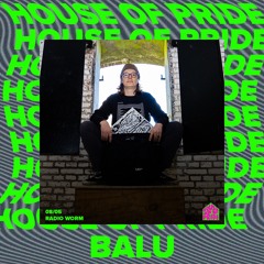 House of Pride w/ Mattie & Balu Ep. 6 | Radio WORM | 08/05/25