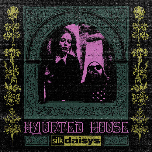 Silk Daisys - haunted house