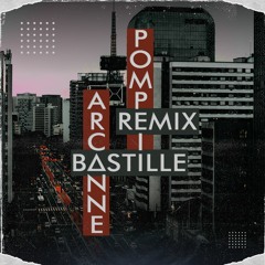 Bastille - Pompeii (Arcanne Remix)