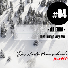 2022 #04: djT.Erra - Love Lounge Vinyl Mix