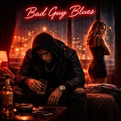 Bad Guy Blues