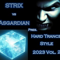STRIX Vs Asgardian Pres. Hard Trance - Style 2023 Vol.2 [FREE DL]