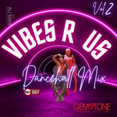 DANCEHALL MIXTAPE VIBES R US VOL 2