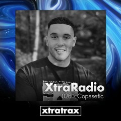XtraRadio - 026 - Copasetic