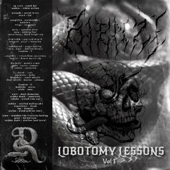LOBOTOMY LESSONS VOL. 1