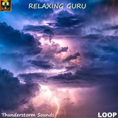 Thunderstorm Sounds (LOOP) - Rain and Heavy Rumbling Thunder for Sleep, Study, Relax