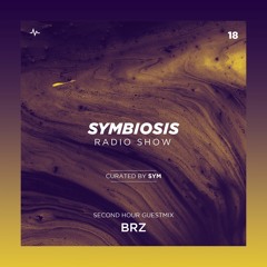 SYM18: Symbiosis Radio Show 18 with SYM + BRZ