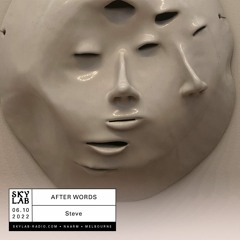 Skylab Radio - After Words ep 1 with Steve