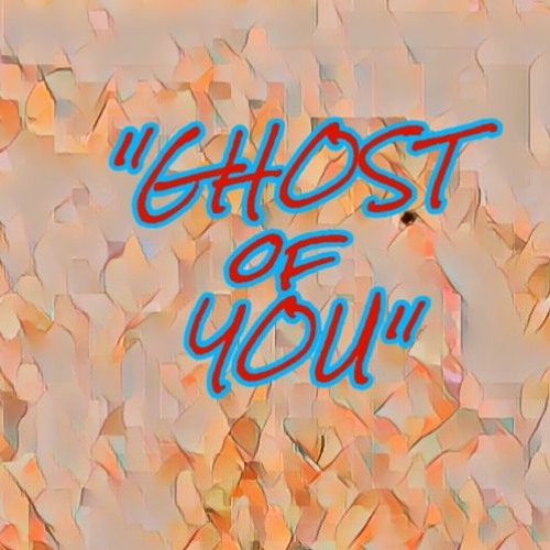 Ghost Of You (Test Edit)