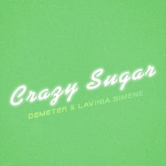 & Lavinia Simene - Crazy Sugar