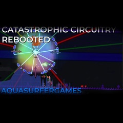 Catastrophic Circuitry Rebooted