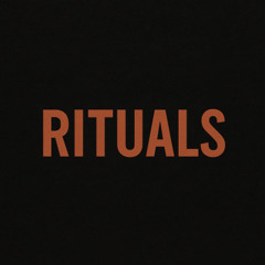 Rituals