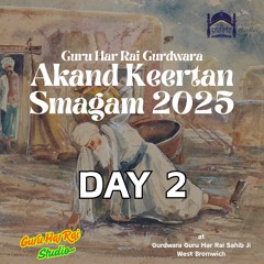 Friday Bhai Jagpal Singh Ji UK - Guru Har Rai Gurdwara Akhand Kirtan Smagam 2025
