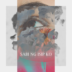 Axcel - Sabi Ng Isip Ko (Prod. by Muffin)