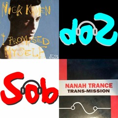 Nick Kamen - I Promised Myself vs TransMission - Nanah Trance