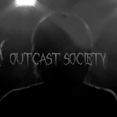 Outcast Society