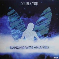 Double You  (Feat Alexia)- Dancing With An Angel (DJ Exquisite Edit)