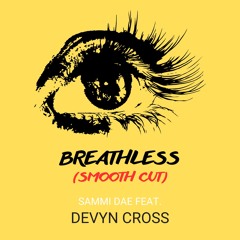 Breathless (Smooth Cut)
