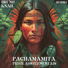 Pachamamita, Prece aos Elementais