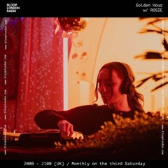 Golden House w/ ROSIE - 15.06.24