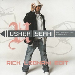 Usher - Yeah (Rick Legnani Bootleg)