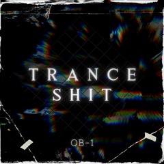 Trance shit
