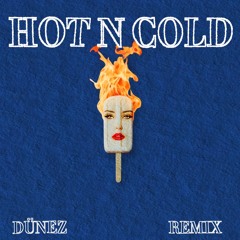 Katy Perry - Hot N Cold (DÜNEZ REMIX)