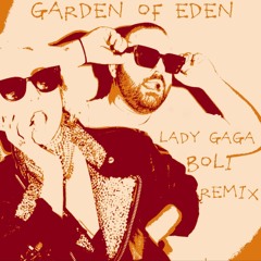 DJ BOLI - LADY GAGA - GARDEN OF EDEN ( NAILS MIX )