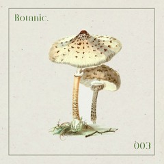 Botanic Podcast - 003 - EMEE
